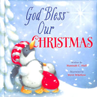 God Bless Our Christmas (A God Bless Book Series) Board Book