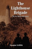 The Lighthouse Brigade: The St. Marks Adventure Paperback