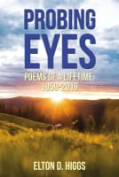 Probing Eyes: Poems of a Lifetime, 1959-2019 Paperback