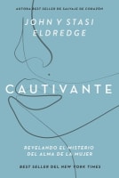 Cautivante: Revelando El Misterio Del Alma De Una Mujer (Spanish) Paperback