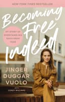 Becoming Free Indeed: My Story of Disentangling Faith From Fear Paperback