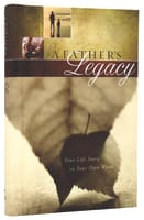 Journal: A Father's Legacy Hardback