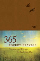 365 Pocket Prayers: Guidance and Wisdom For Each New Day Flexi-back