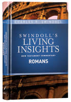 Insights on Romans (Swindoll's Living Insights New Testament Commentary Series) Hardback