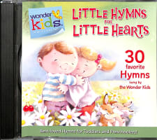 Little Hymns For Little Hearts (#03 in Wonder Kids Music Series) Compact Disc