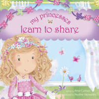 My Princesses Learn to Share Hardback