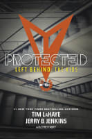 Protected (#10 in Left Behind: The Young Trib Force Series) Paperback