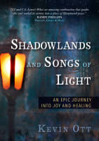 Shadowlands and Songs of Light Hardback