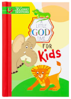 Little God Time For Kids, A: 365 Daily Devotions (365 Daily Devotions Series) Hardback