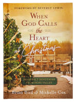 When God Calls the Heart At Christmas: Heartfelt Devotions From Hope Valley Hardback