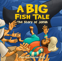 A Big Fish Tale: The Story of Jonah Hardback