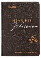 I Hear His Whisper: Encounter God's Heart For You (Tpt) Imitation Leather