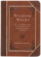 Wisdomwalks: 40 Life Principles For a Significant and Meaningful Journey Imitation Leather