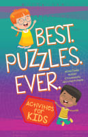 Best Puzzles Ever: Activities For Kids (Word Finds, Mazes, Crosswords, And More) Paperback