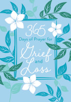 365 Days of Prayer For Grief & Loss Imitation Leather