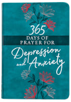 365 Days of Prayer For Depression & Anxiety Imitation Leather