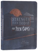 Strength For Today For Teen Guys: 365 Devotions Imitation Leather