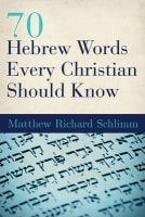 70 Hebrew Words Every Christian Should Know Paperback