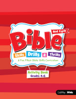 Bible Skills, Drills & Thrills: Red Cycle - Grades 4-6 Activity Book Paperback