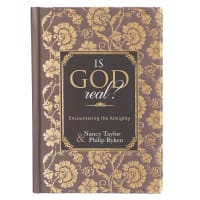 Is God Real? - Encountering the Almighty (60 Questions & Answers Series) Hardback