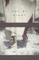 Not By Sight Paperback
