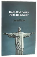 Does God Desire All to Be Saved? Paperback