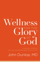 Wellness For the Glory of God Paperback