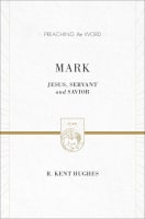 Mark - Jesus Servant and Saviour (Volume 1&2) (Preaching The Word Series) Hardback