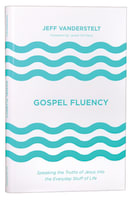 Gospel Fluency Hardback