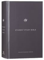 ESV Student Study Bible Gray (Black Letter Edition) Hardback