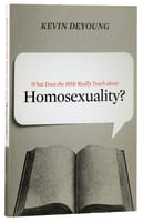 What Does the Bible Really Teach About Homosexuality? Paperback