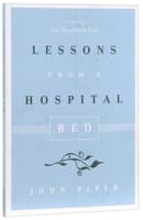 Lessons From a Hospital Bed Paperback