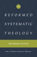 Reformed Systematic Theology: Revelation and God (#01 in Reformed Systematic Theology Series) Hardback