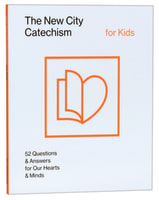 The New City Catechism For Kids (Children's Edition) Paperback