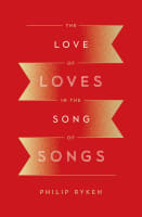 The Love of Loves in the Song of Songs Paperback