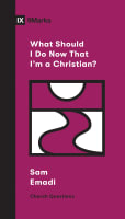 What Should I Do Now That I'm a Christian? (9marks Church Questions Series) Booklet