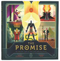 The Promise: The Amazing Story of Our Long-Awaited Savior Hardback