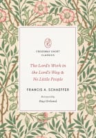 The Lord's Work in the Lord's Way and No Little People Paperback