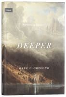 Deeper: Real Change For Real Sinners (Union Series) Hardback