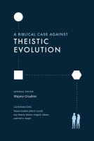 A Biblical Case Against Theistic Evolution: Is It Compatible With the Bible Paperback