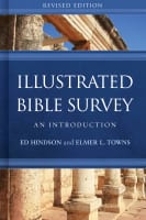 Illustrated Bible Survey: An Introduction (2nd Edition) Hardback