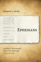 Ephesians (Exegetical Guide To The Greek New Testament Series) Paperback