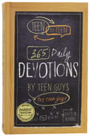 Teen to Teen: 365 Daily Devotional For Teen Guys (365 Daily Devotions Series) Hardback