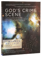God's Crime Scene: A Cold-Case Detective Examines the Evidence For a Divinely Created Universe Paperback