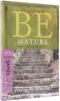 Be Mature (James) (Be Series) Paperback