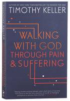 Walking With God Through Pain and Suffering Paperback