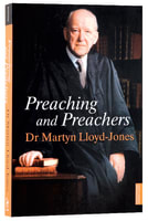 Preaching and Preachers Paperback
