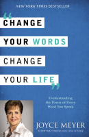 Change Your Words, Change Your Life Paperback