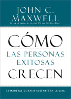 Cmo Las Personas Exitosas Crecen (How Successful People Grow) Paperback