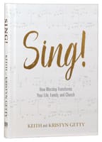 Sing! Why and How We Should Worship Hardback